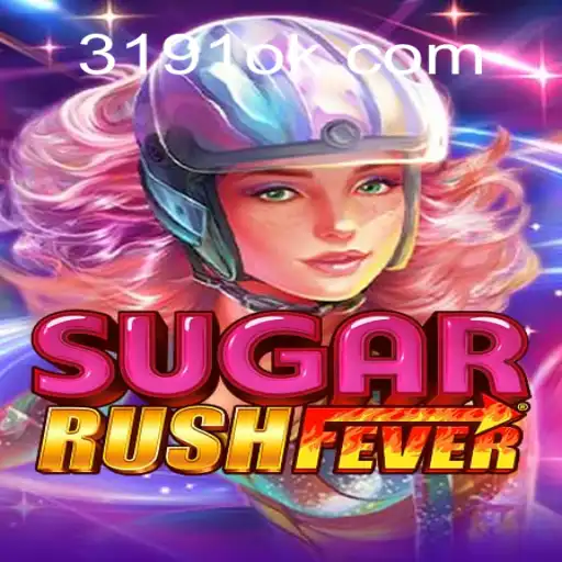 Descubra o Universo Doce de SugarRushFever e a Plataforma 3191.COM